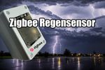 Homeassistant: ZHA Regensensor Hack - Regensensor selber bauen